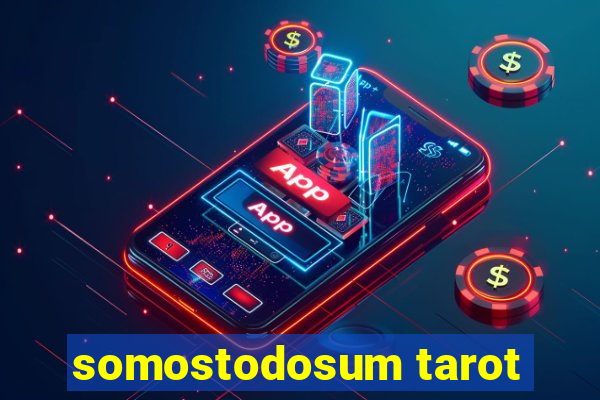 somostodosum tarot