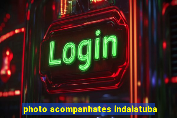 photo acompanhates indaiatuba