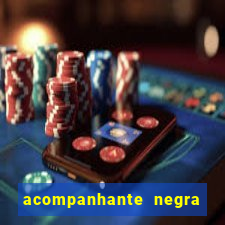 acompanhante negra s o paulo