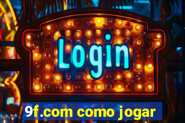 9f.com como jogar