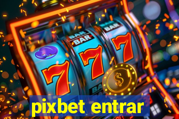 pixbet entrar