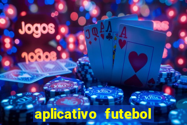 aplicativo futebol da hora 4.5