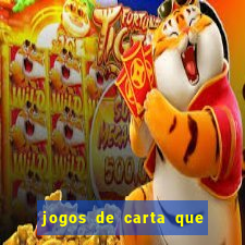 jogos de carta que ganha dinheiro