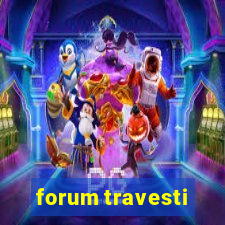 forum travesti