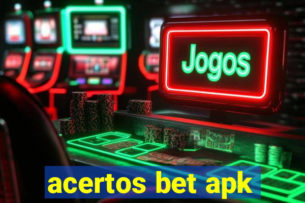 acertos bet apk