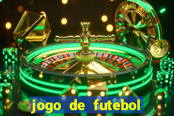 jogo de futebol com dinheiro infinito