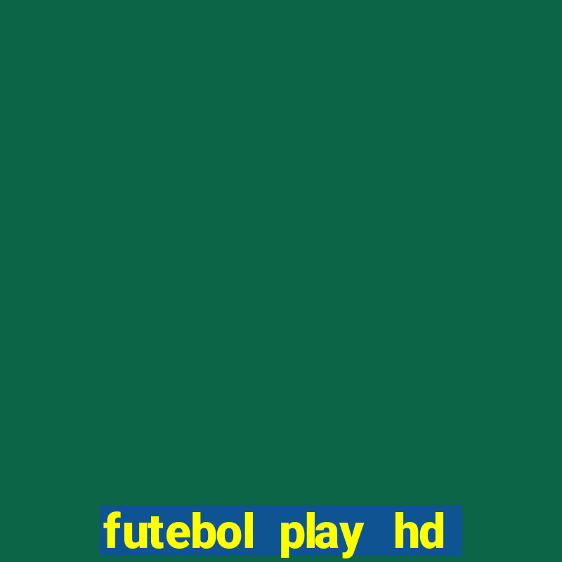 futebol play hd s?o paulo