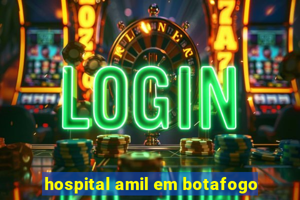 hospital amil em botafogo