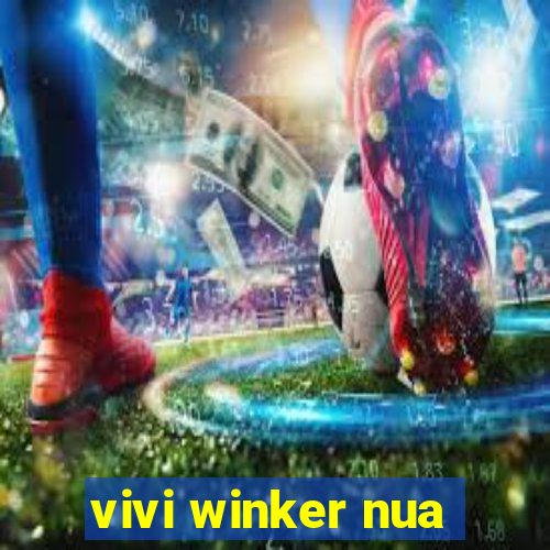 vivi winker nua