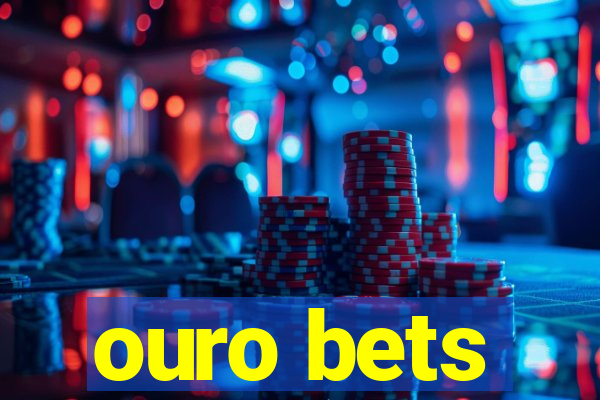 ouro bets