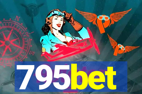 795bet