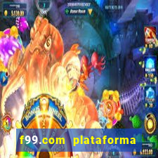 f99.com plataforma de jogos