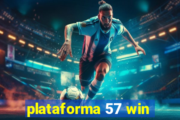 plataforma 57 win