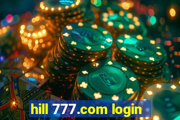 hill 777.com login