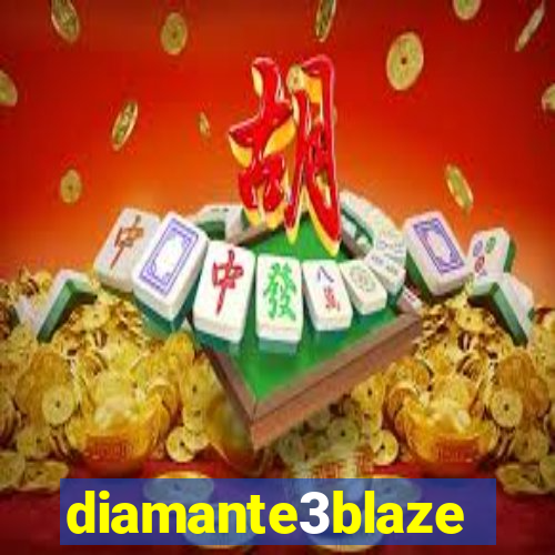 diamante3blaze