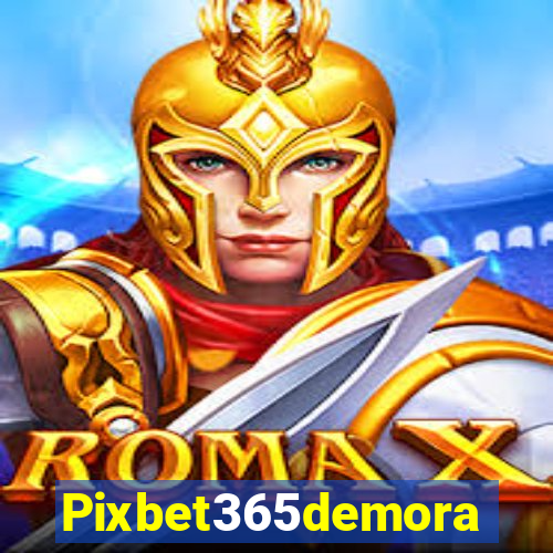 Pixbet365demora