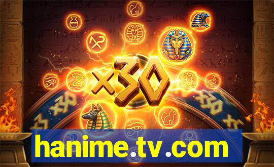 hanime.tv.com