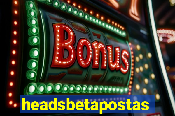 headsbetapostas