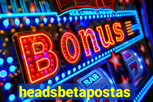 headsbetapostas