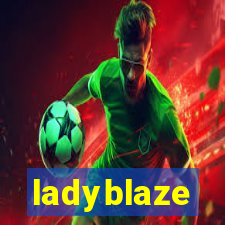 ladyblaze