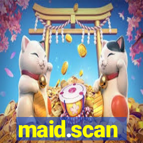 maid.scan