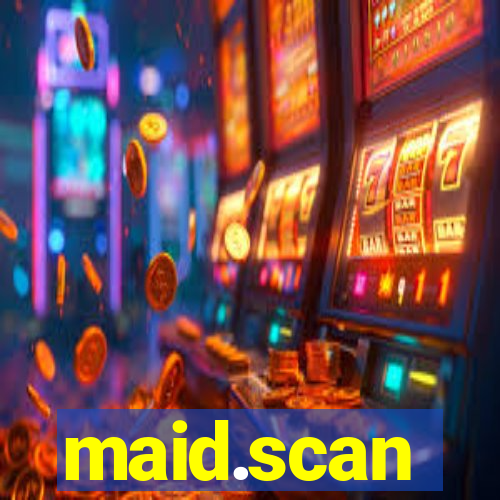 maid.scan