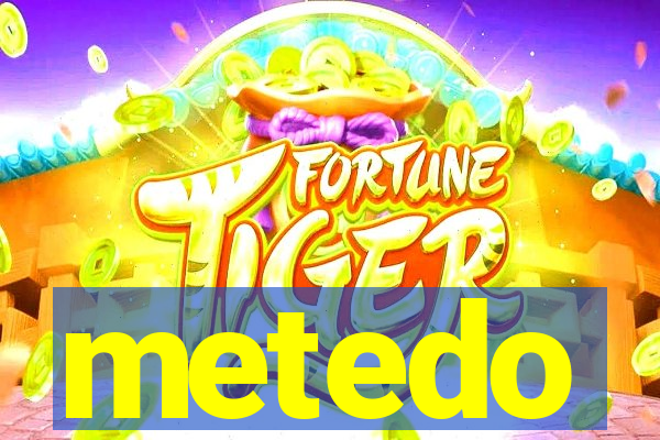 metedo