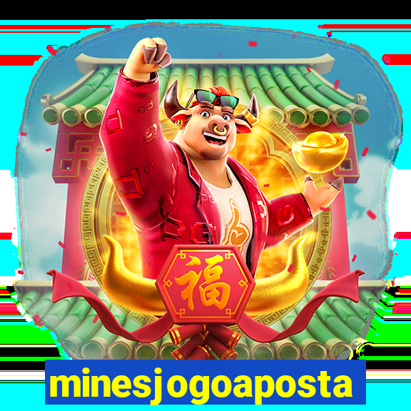 minesjogoaposta