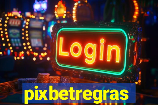 pixbetregras