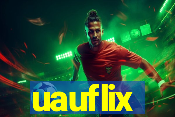 uauflix