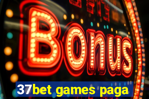 37bet games paga