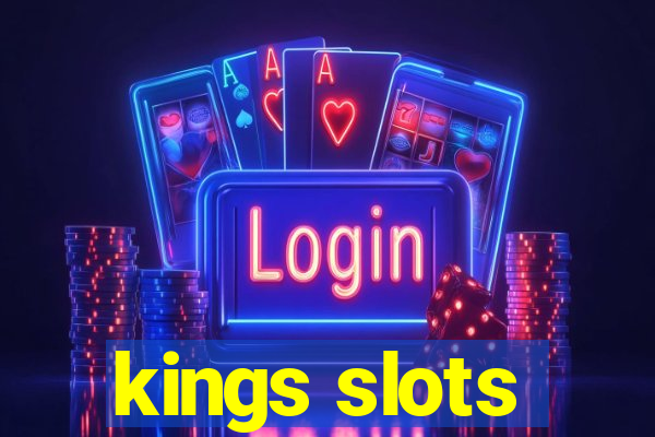 kings slots