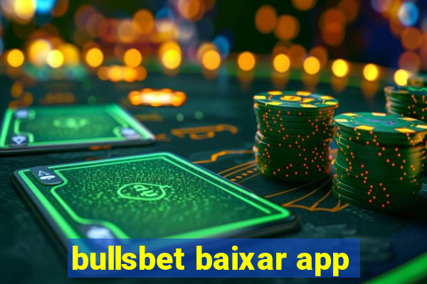 bullsbet baixar app