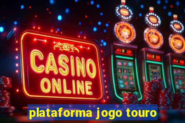 plataforma jogo touro