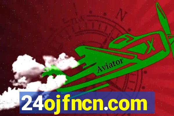 24ojfncn.com