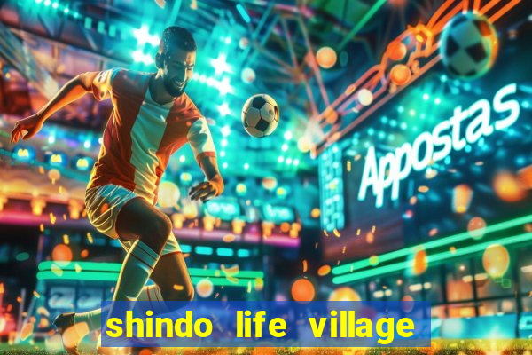 shindo life village blaze private server codes