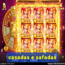 casadas e safadas