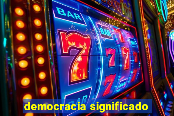 democracia significado