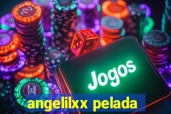 angelilxx pelada