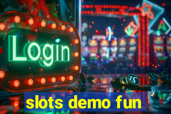 slots demo fun