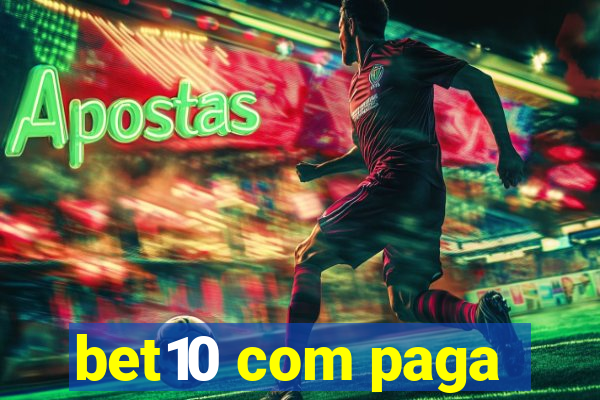 bet10 com paga