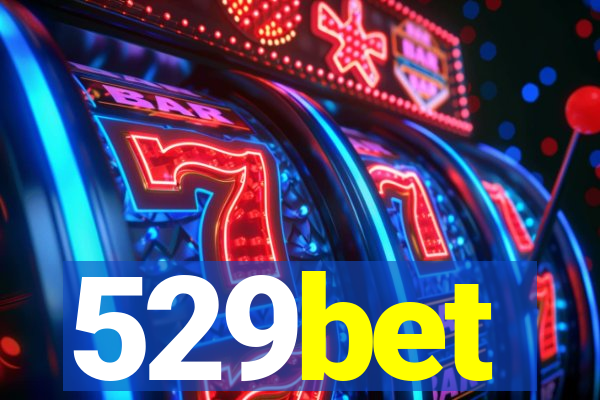 529bet