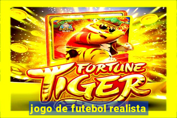 jogo de futebol realista