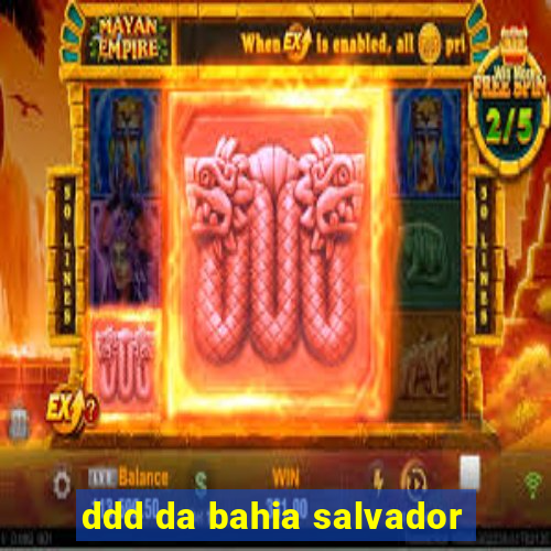 ddd da bahia salvador