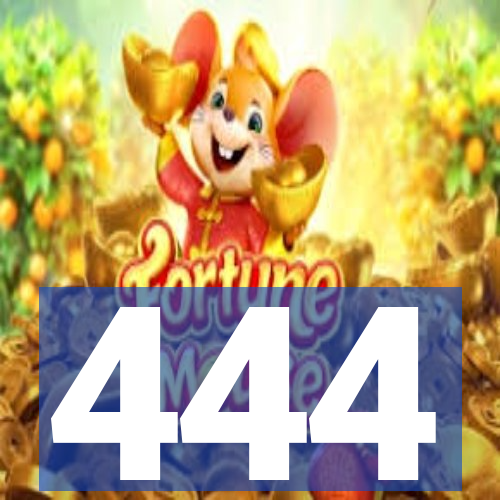 444