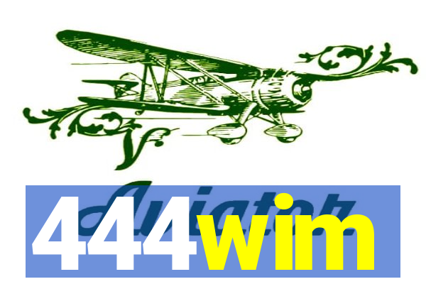 444wim