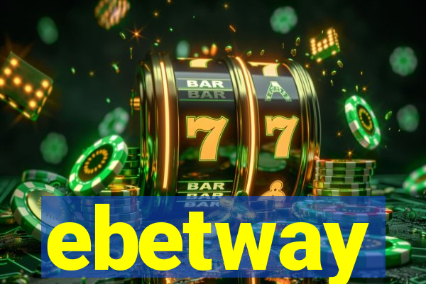 ebetway