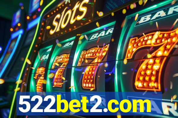 522bet2.com