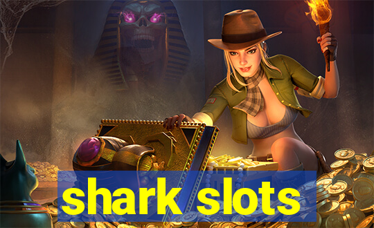 shark slots