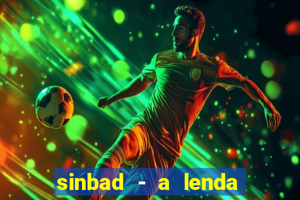 sinbad - a lenda dos sete mares download